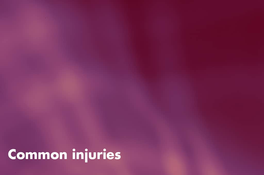 Common injuries